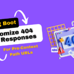 Customize 404 Error Responses for Pre-Context Path URLs