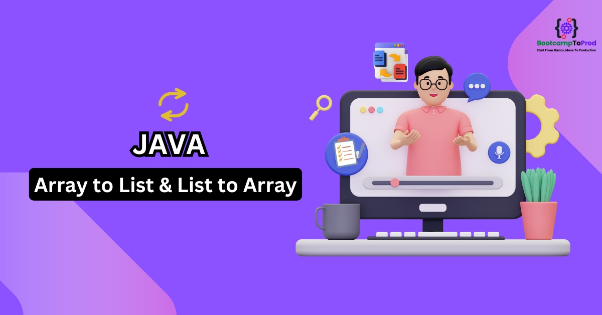 Java Array to List and List to Array