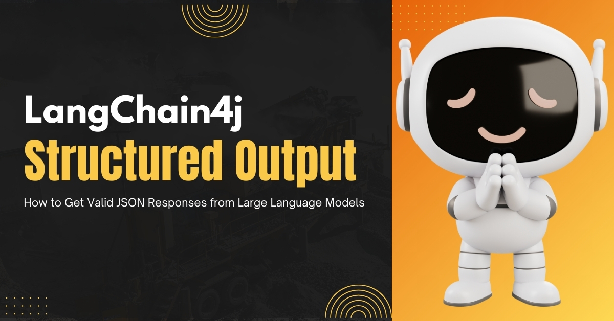 LangChain4j Structured Output - Get JSON Response from LLMs